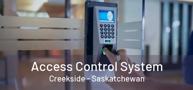 Access Control System Creekside - Saskatchewan