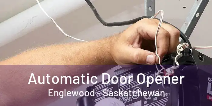 Automatic Door Opener Englewood - Saskatchewan