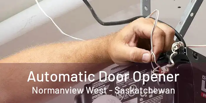 Automatic Door Opener Normanview West - Saskatchewan