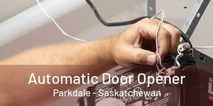 Automatic Door Opener Parkdale - Saskatchewan