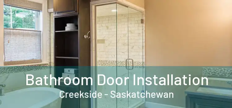 Bathroom Door Installation Creekside - Saskatchewan