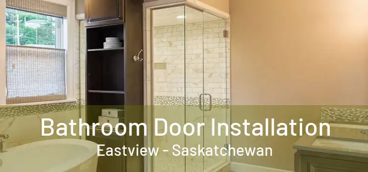 Bathroom Door Installation Eastview - Saskatchewan