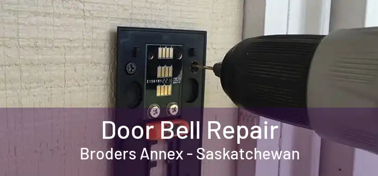 Door Bell Repair Broders Annex - Saskatchewan