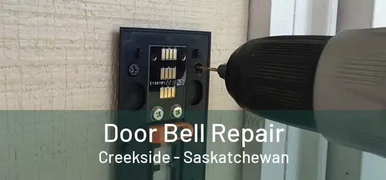 Door Bell Repair Creekside - Saskatchewan