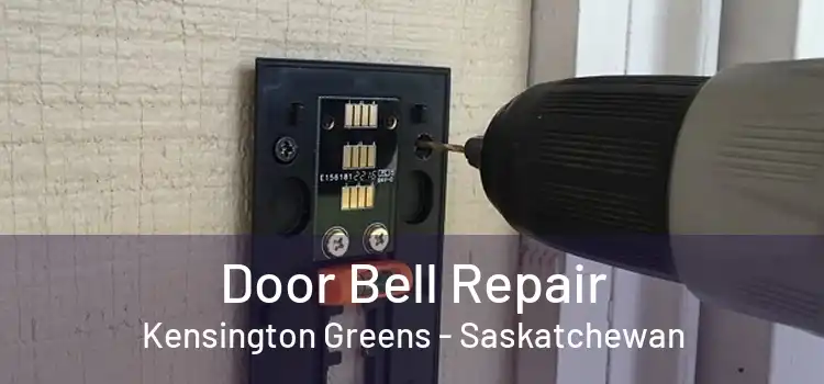 Door Bell Repair Kensington Greens - Saskatchewan