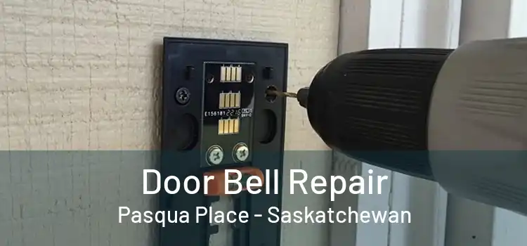 Door Bell Repair Pasqua Place - Saskatchewan