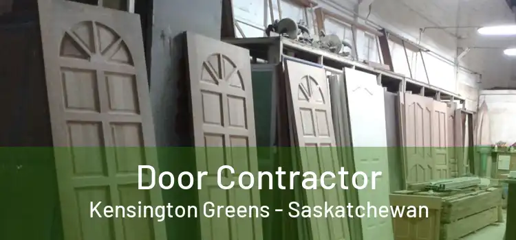 Door Contractor Kensington Greens - Saskatchewan