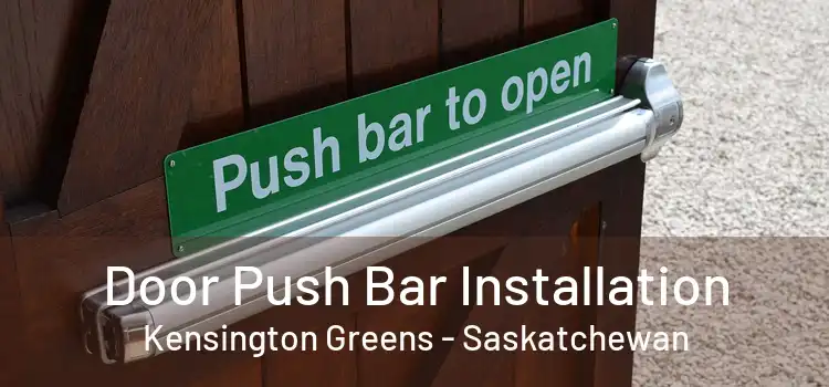 Door Push Bar Installation Kensington Greens - Saskatchewan