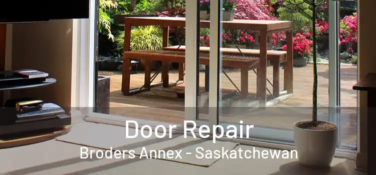 Door Repair Broders Annex - Saskatchewan