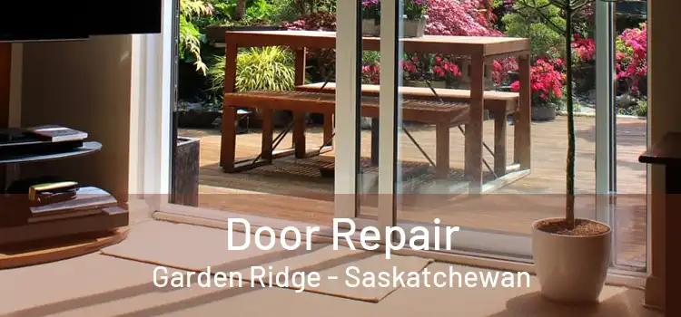 Door Repair Garden Ridge - Saskatchewan