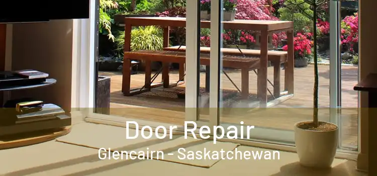 Door Repair Glencairn - Saskatchewan