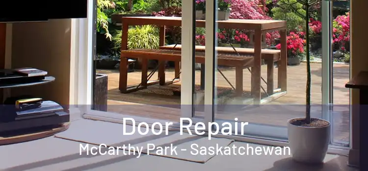 Door Repair McCarthy Park - Saskatchewan