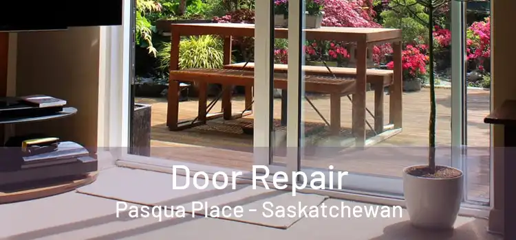 Door Repair Pasqua Place - Saskatchewan