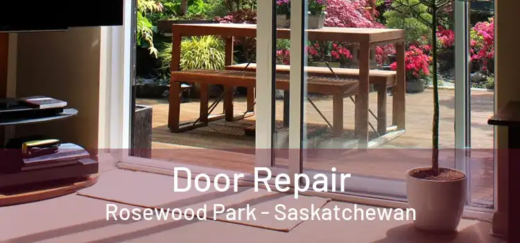 Door Repair Rosewood Park - Saskatchewan