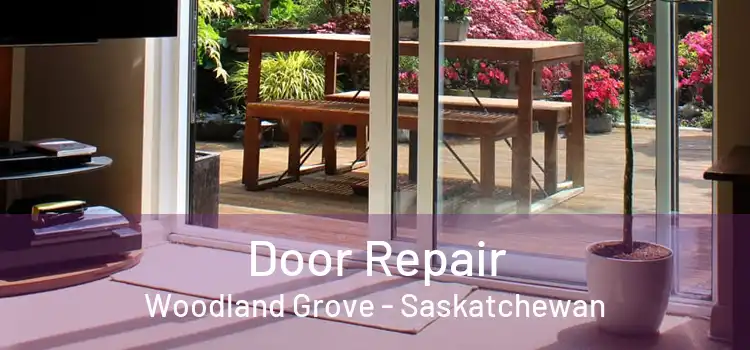 Door Repair Woodland Grove - Saskatchewan