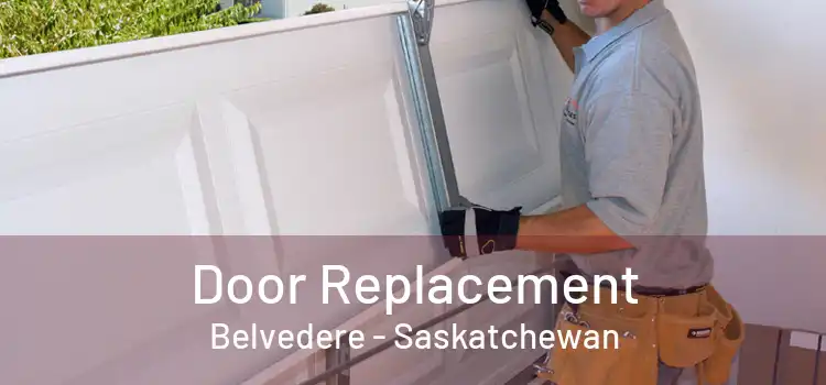 Door Replacement Belvedere - Saskatchewan