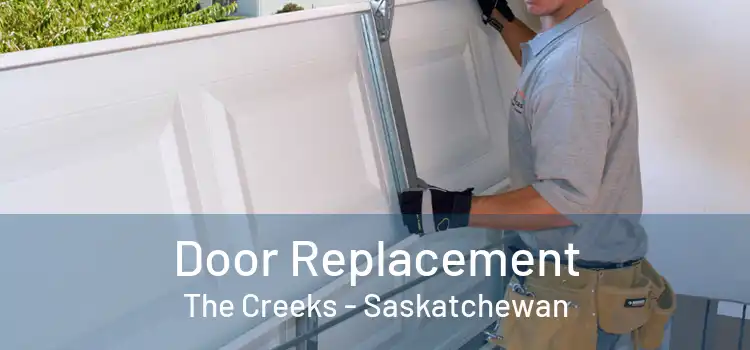 Door Replacement The Creeks - Saskatchewan