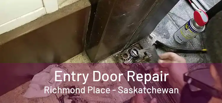 Entry Door Repair Richmond Place - Saskatchewan