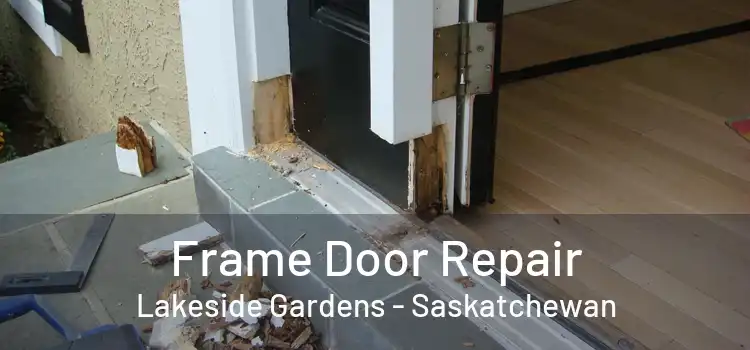 Frame Door Repair Lakeside Gardens - Saskatchewan