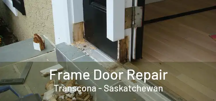 Frame Door Repair Transcona - Saskatchewan