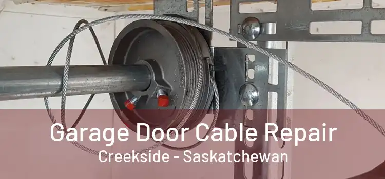 Garage Door Cable Repair Creekside - Saskatchewan