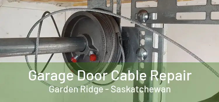 Garage Door Cable Repair Garden Ridge - Saskatchewan