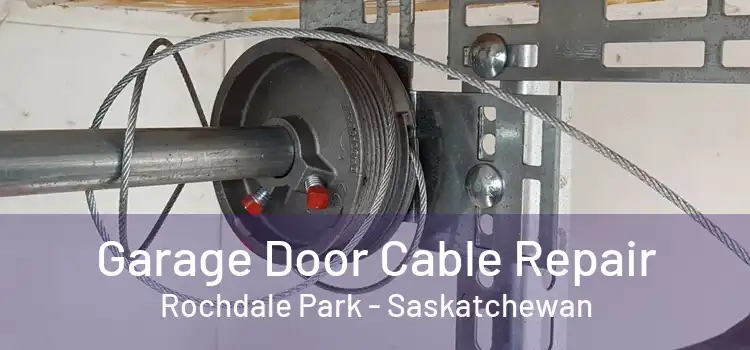 Garage Door Cable Repair Rochdale Park - Saskatchewan