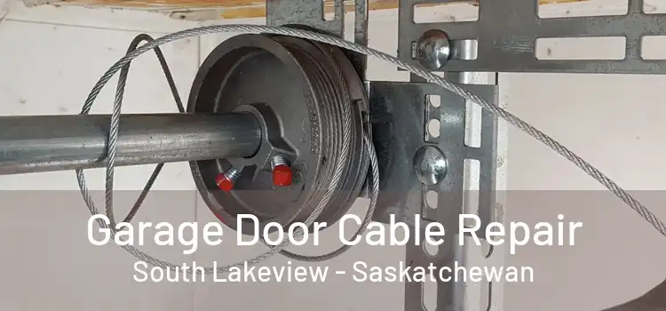 Garage Door Cable Repair South Lakeview - Saskatchewan