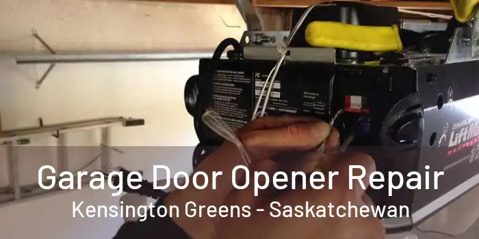 Garage Door Opener Repair Kensington Greens - Saskatchewan