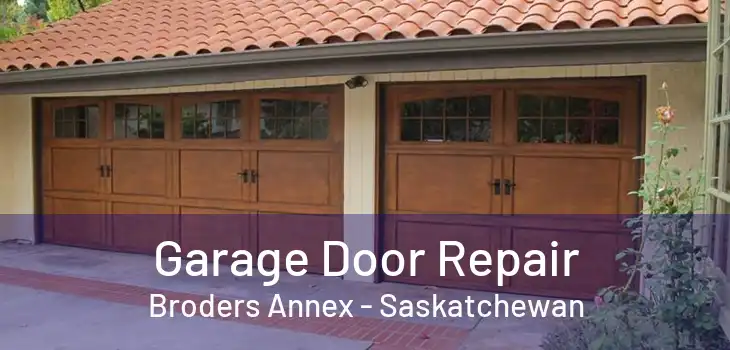 Garage Door Repair Broders Annex - Saskatchewan