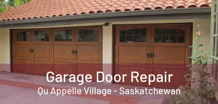 Garage Door Repair Qu Appelle Village - Saskatchewan