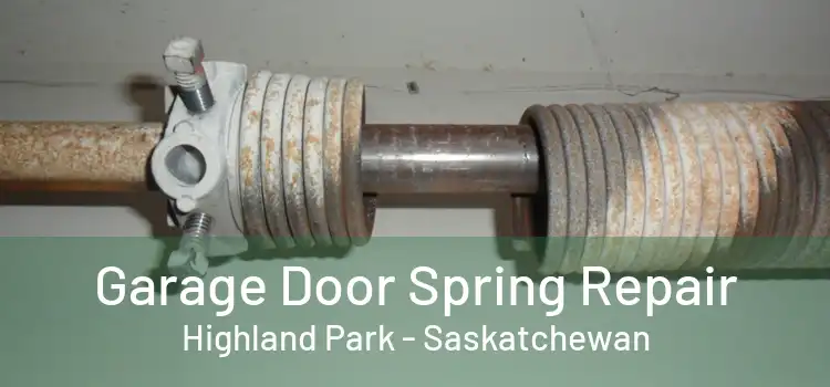 Garage Door Spring Repair Highland Park - Saskatchewan