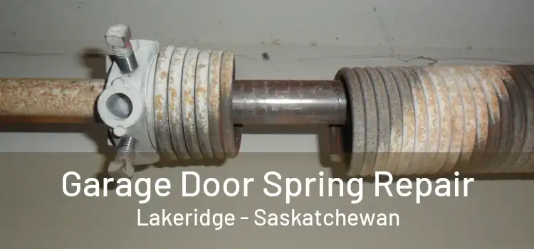 Garage Door Spring Repair Lakeridge - Saskatchewan