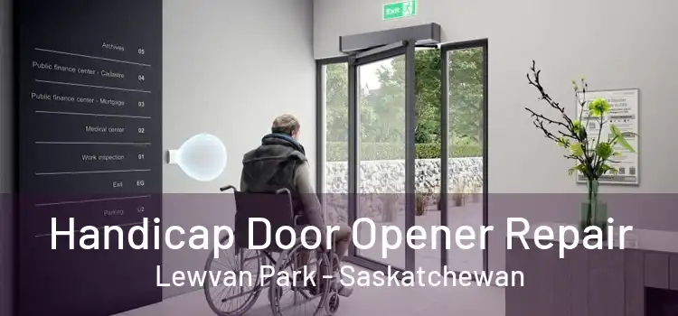 Handicap Door Opener Repair Lewvan Park - Saskatchewan