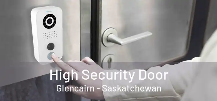 High Security Door Glencairn - Saskatchewan