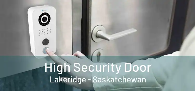 High Security Door Lakeridge - Saskatchewan