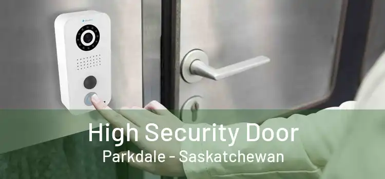 High Security Door Parkdale - Saskatchewan