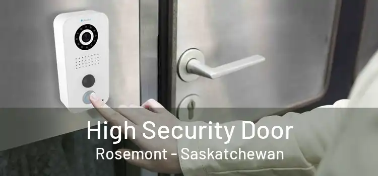 High Security Door Rosemont - Saskatchewan