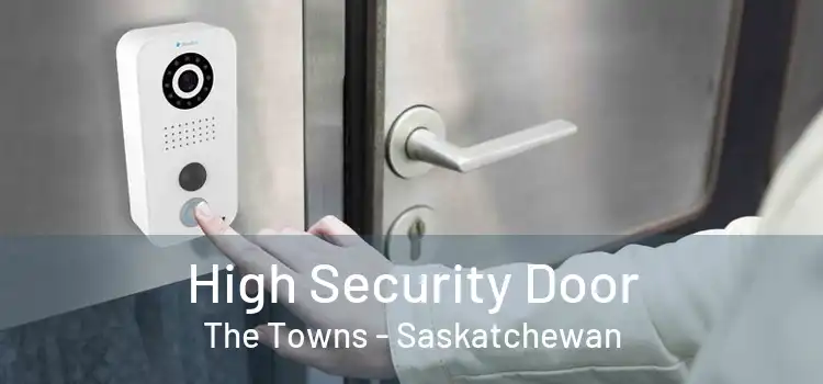 High Security Door The Towns - Saskatchewan