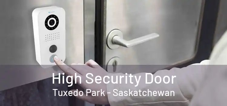 High Security Door Tuxedo Park - Saskatchewan