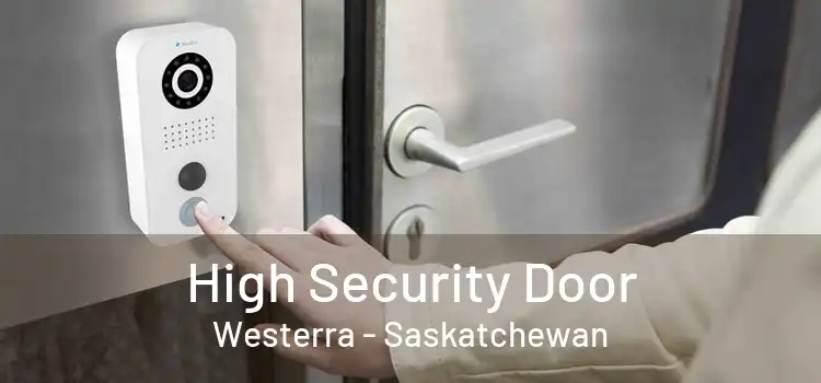 High Security Door Westerra - Saskatchewan