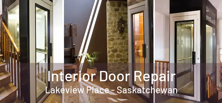 Interior Door Repair Lakeview Place - Saskatchewan