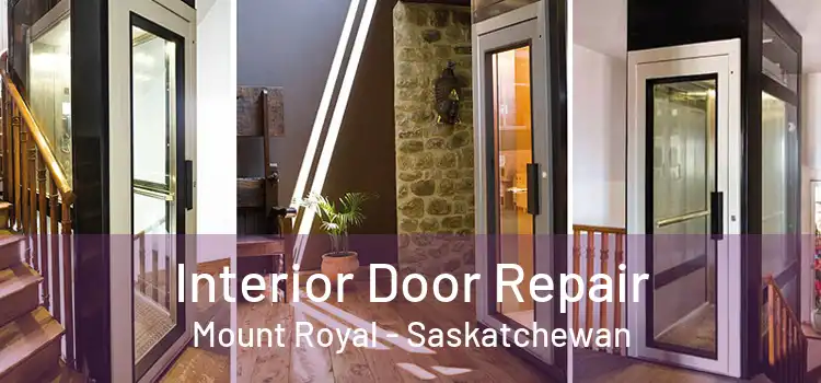 Interior Door Repair Mount Royal - Saskatchewan