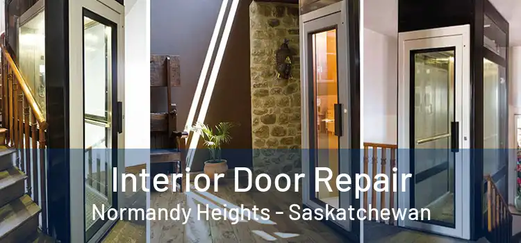 Interior Door Repair Normandy Heights - Saskatchewan